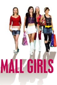 Mall Girls 2009 on netflix