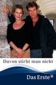 Davon stirbt man nicht 2002 on netflix