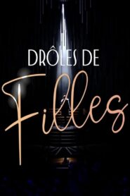 Drôles de filles 2023 on netflix