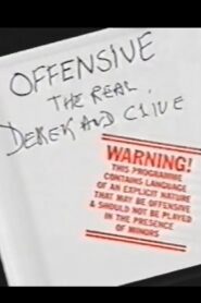 Offensive: The Real Derek and Clive 2002 on netflix