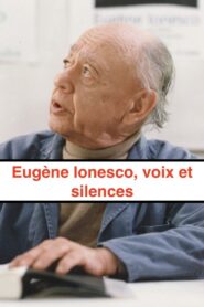 Eugène Ionesco, voix and silences 1987 on netflix