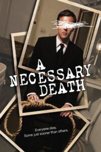 A Necessary Death 2008 on netflix