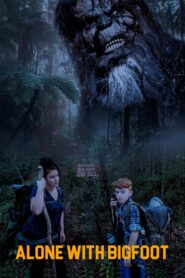 Alone with Bigfoot 2019 on netflix