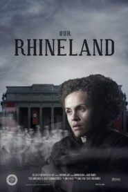 Our Rhineland 2011 on netflix