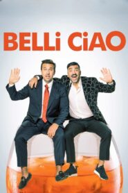 Belli ciao 2022 on netflix