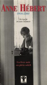 Anne Hébert, 1916-2000 2000 on netflix