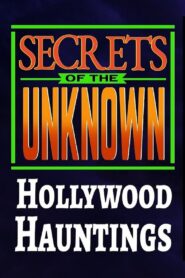 Secrets of the Unknown: Hollywood Hauntings 1987 on netflix