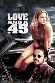 Love and a .45 1994 on netflix