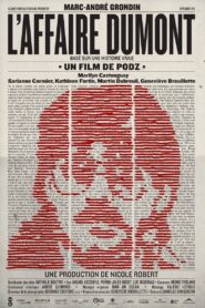 L’Affaire Dumont 2012 on netflix