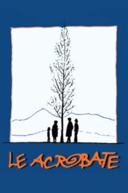 Le acrobate 1997 on netflix