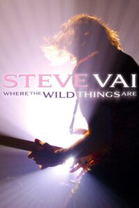 Steve Vai: Where The Wild Things Are 2009 on netflix