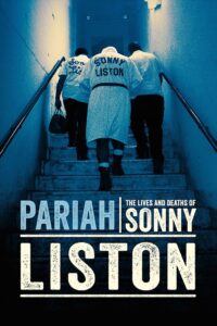 Pariah: The Lives and Deaths of Sonny Liston 2019 on netflix