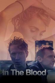 In the Blood 2016 on netflix