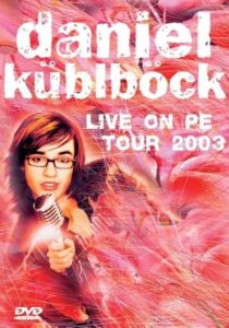 Daniel Küblböck – Live on PE Tour 2003 2004 on netflix