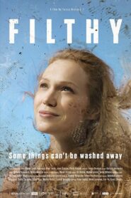 Filthy 2017 on netflix