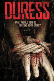 Duress 2009 on netflix