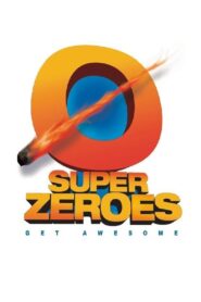 Super Zeroes 2012 on netflix