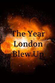 The Year London Blew Up 2005 on netflix