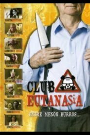 Club eutanasia 2005 on netflix