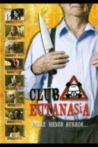 Club eutanasia 2005 on netflix