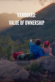 Vanguard – Value of Ownership 2022 on netflix