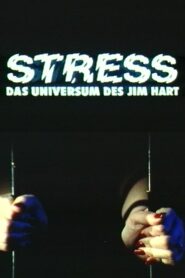 Stress – Das Universum des Jim Hart 1995 on netflix