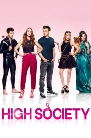 High Society 2017 on netflix