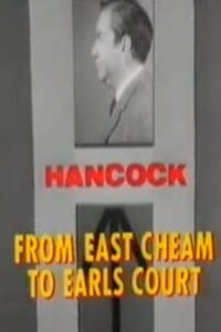 Tony Hancock: From East Cheam to Earls Court 1985 on netflix