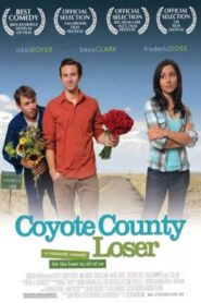 Coyote County Loser 2009 on netflix