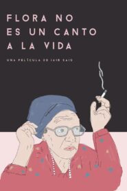 Flora’s Life is No Picnic 2018 on netflix
