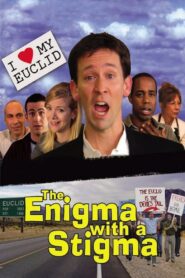 The Enigma with a Stigma 2006 on netflix