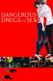 Dangerous Drugs of Sex 2020 on netflix