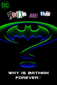 Riddle Me This: Why Is Batman Forever? 1995 on netflix