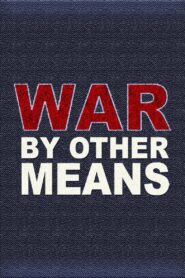 War By Other Means 1992 on netflix