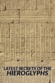 The Latest Secrets of Hieroglyphs 2022 on netflix
