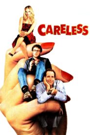 Careless 2007 on netflix