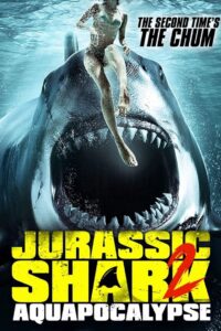 Jurassic Shark 2: Aquapocalypse 2021 on netflix