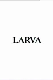 Larva 1993 on netflix