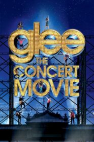 Glee: The Concert Movie 2011 on netflix