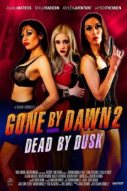 Gone by Dawn 2: Dead by Dusk 2019 on netflix