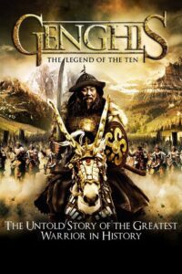 Genghis: The Legend of the Ten 2012 on netflix