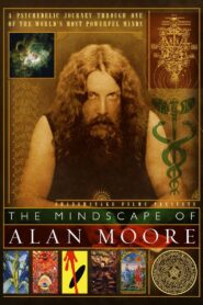The Mindscape of Alan Moore 2003 on netflix