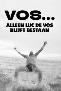 VOS… Alleen Luc De Vos blijft bestaan 2024 on netflix