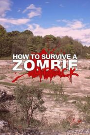 How to Survive a Zombie Attack 2006 on netflix