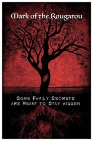Mark of the Rougarou 2020 on netflix