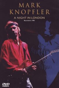Mark Knopfler: A Night in London 1996 on netflix