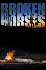 Broken Horses 2015 on netflix