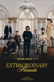 “Extraordinary” Pursuits 2024 on netflix