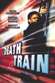 Death Train 2003 on netflix
