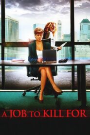 A Job to Kill For 2006 on netflix